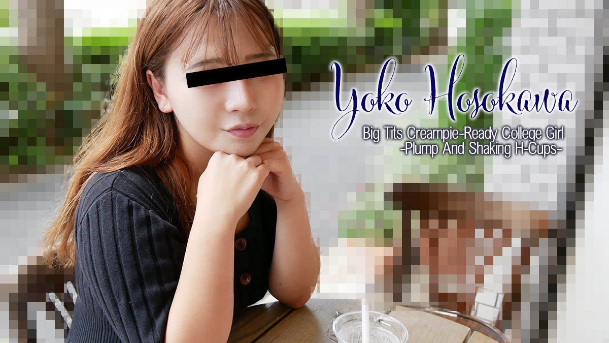 ดู JAV HZ-3392 สาวมหาลัยหน้าอกใหญ่พร้อมรับการหลั่งน้ำอสุจิ – คัพ H อวบอั๋นสั่นเทิ้ม – – โยโกะ โฮโซกาวะ ไม่เซ็นเซอร์ - JAV UNCEN